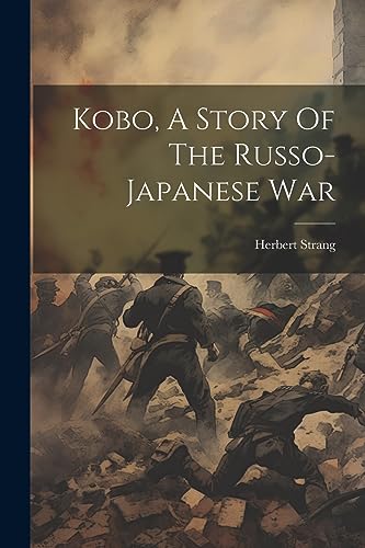 جلد کتاب Kobo: A Story of the Russo-Japanese War