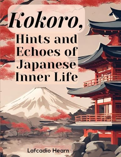 جلد کتاب Kokoro: Hints and Echoes of Japanese Inner Life