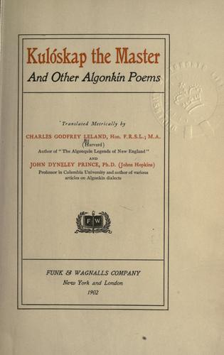 جلد کتاب Kulóskap the Master, and Other Algonkin Poems