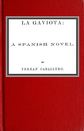 جلد کتاب La Gaviota: A Spanish Novel