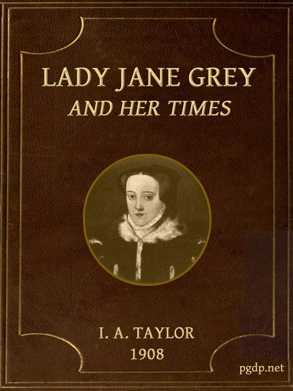 جلد کتاب Lady Jane Grey and Her Times