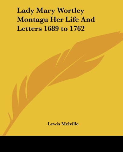 جلد کتاب Lady Mary Wortley Montague, Her Life and Letters