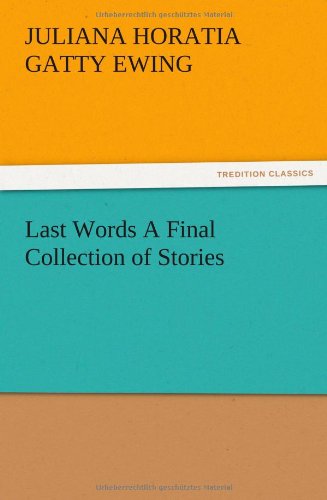 جلد کتاب Last Words: A Final Collection of Stories