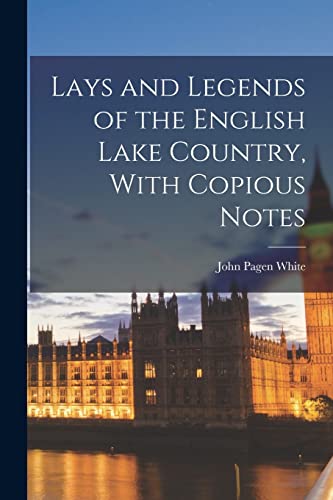 جلد کتاب Lays and Legends of the English Lake Country