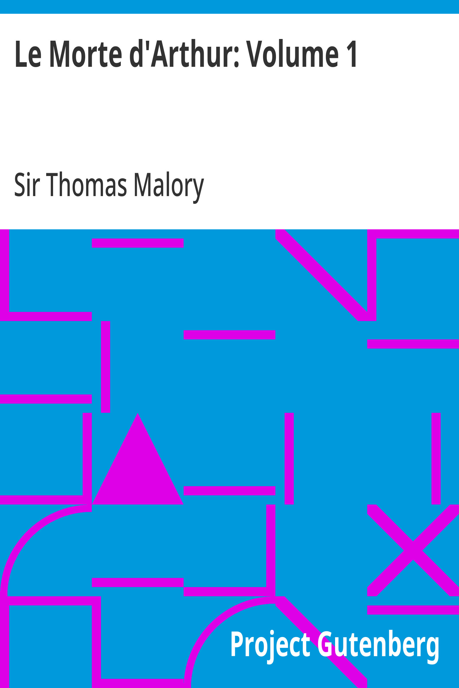 جلد کتاب Le Morte d'Arthur: Volume 1