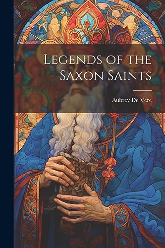 جلد کتاب Legends of the Saxon Saints