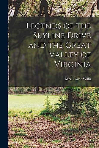 جلد کتاب Legends of the Skyline Drive and the Great Valley of Virginia