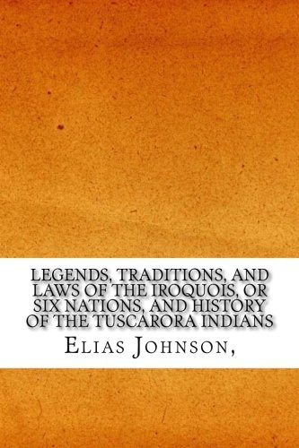 جلد کتاب Legends, Traditions, and Laws of the Iroquois, or Six Nations, and History of the Tuscarora Indians