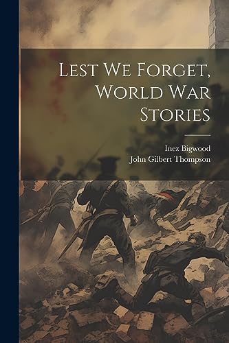 جلد کتاب Lest We Forget: World War Stories