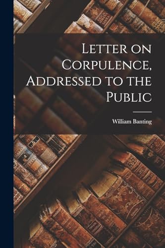 جلد کتاب Letter on Corpulence, Addressed to the Public
