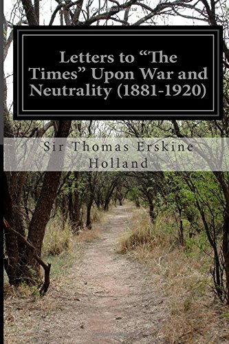 جلد کتاب Letters to "The Times" upon War and Neutrality (1881-1920)