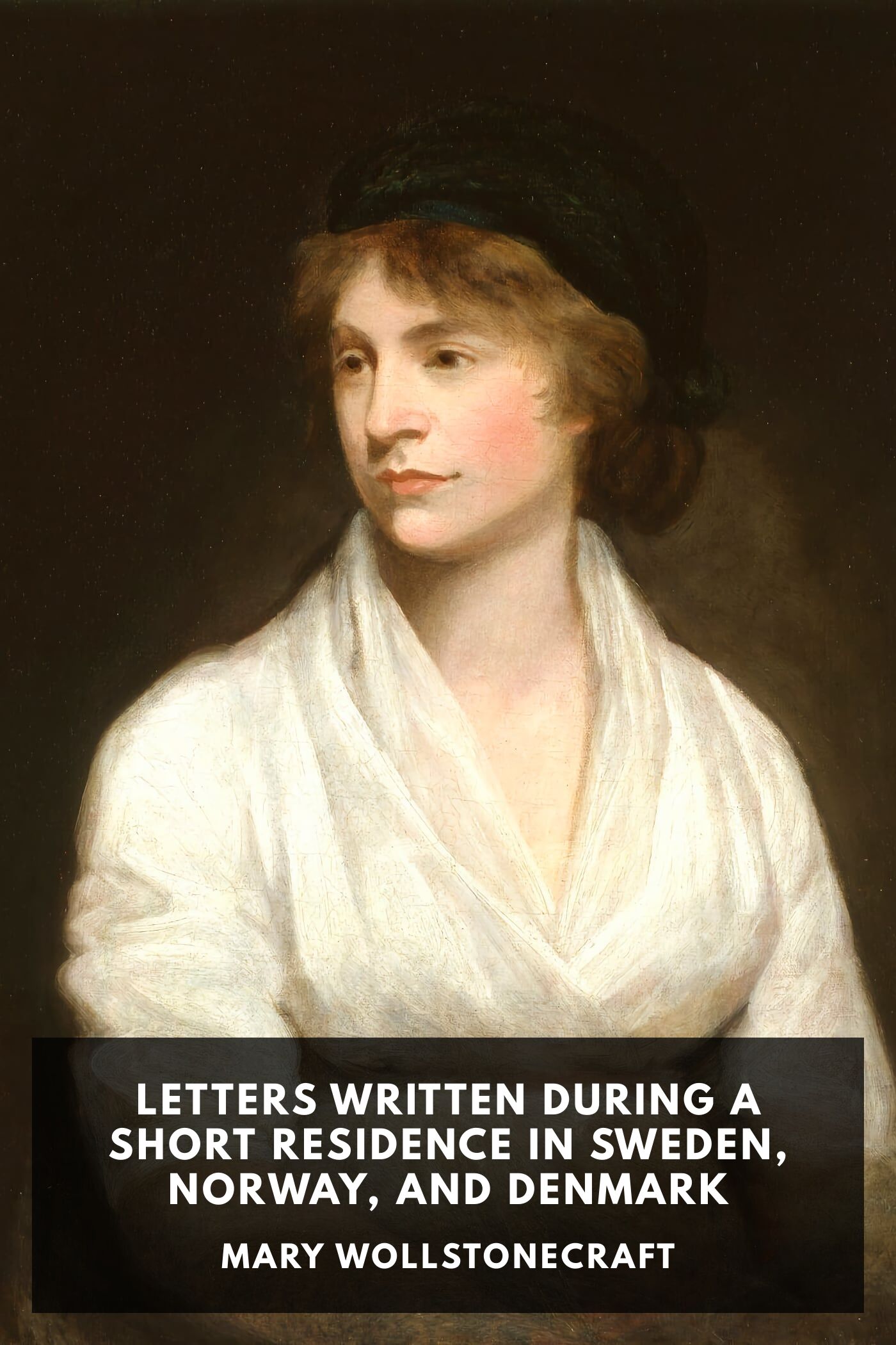 جلد کتاب Letters Written During a Short Residence in Sweden, Norway, and Denmark