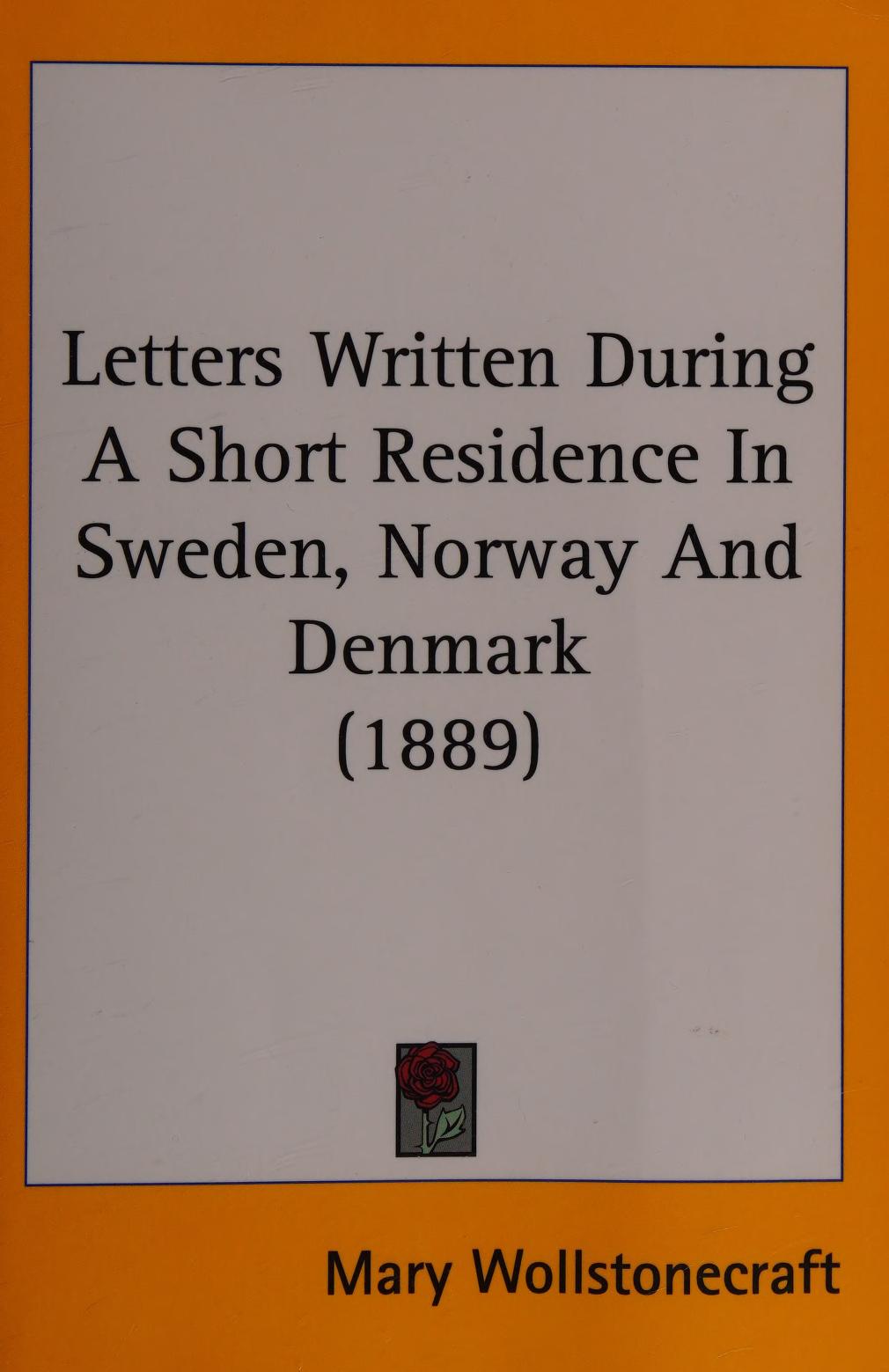 جلد کتاب Letters Written During a Short Residence in Sweden, Norway, and Denmark