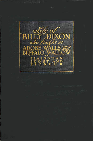 جلد کتاب Life and Adventures of "Billy" Dixon of Adobe Walls, Texas Panhandle