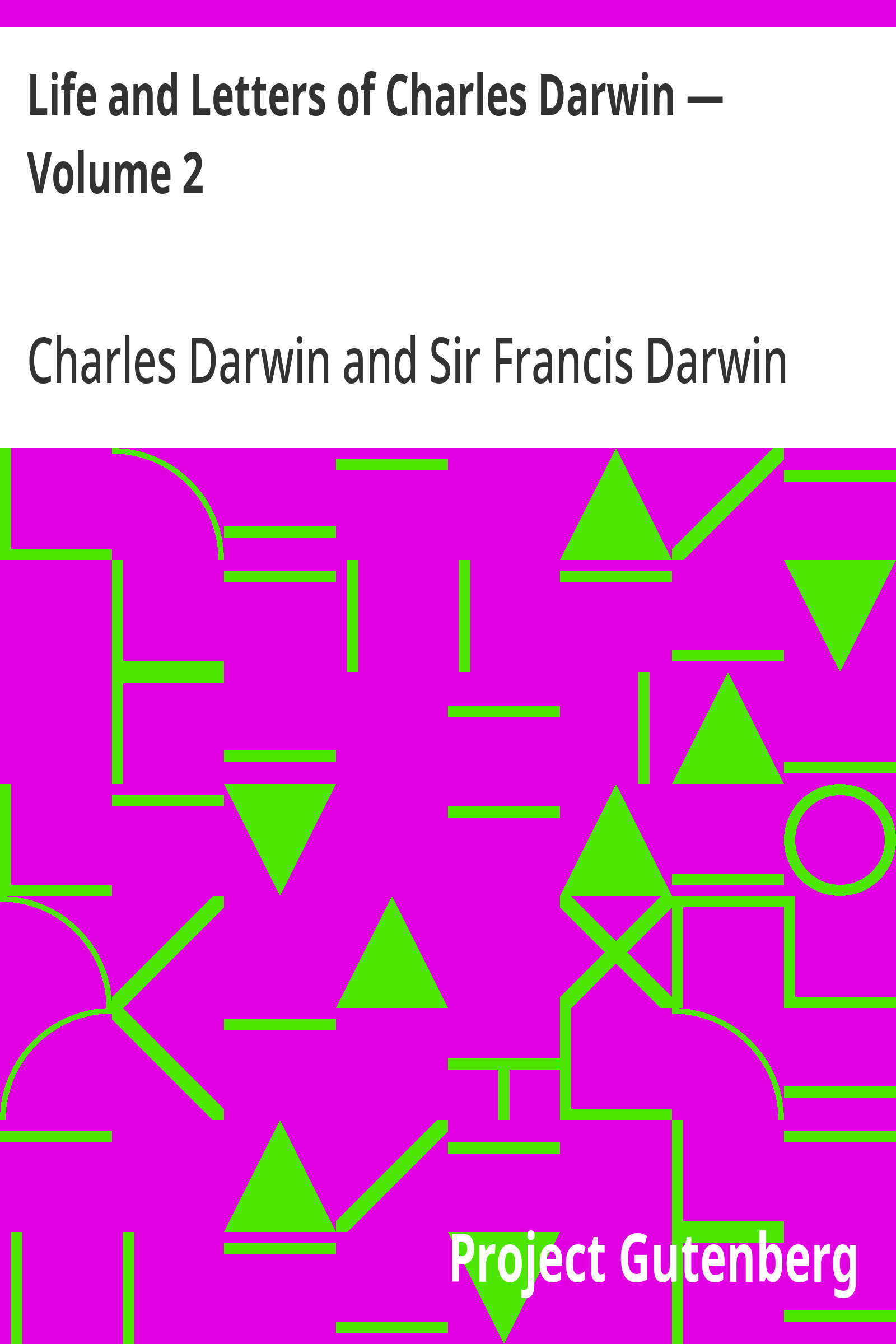 جلد کتاب Life and Letters of Charles Darwin — Volume 2