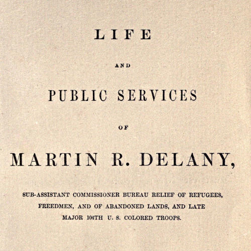 جلد کتاب Life and public services of Martin R. Delany