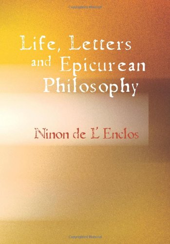 جلد کتاب Life, Letters, and Epicurean Philosophy of Ninon de L'Enclos