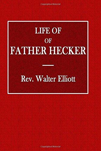 جلد کتاب The Life of Father Hecker
