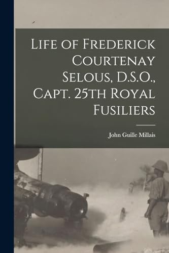 جلد کتاب Life of Frederick Courtenay Selous