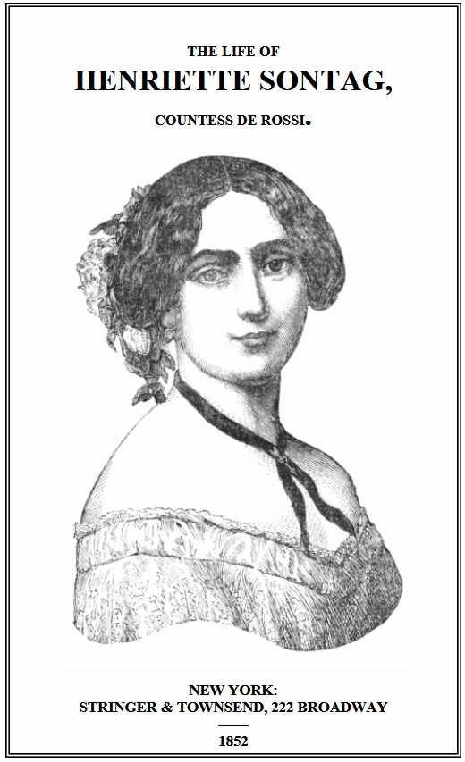 جلد کتاب Life of Henriette Sontag, Countess de Rossi