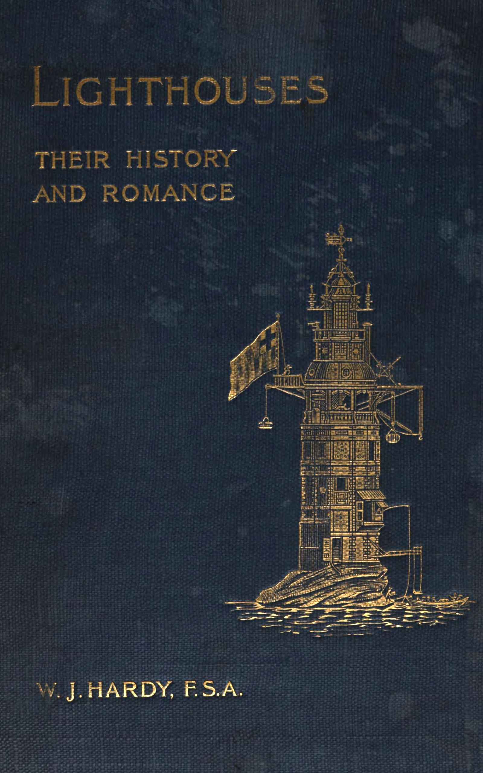 جلد کتاب Lighthouses: Their History and Romance