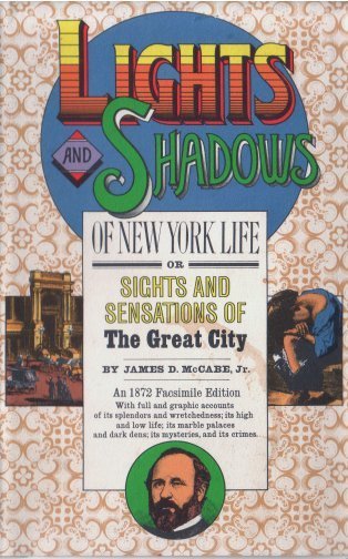 جلد کتاب Lights and Shadows of New York Life