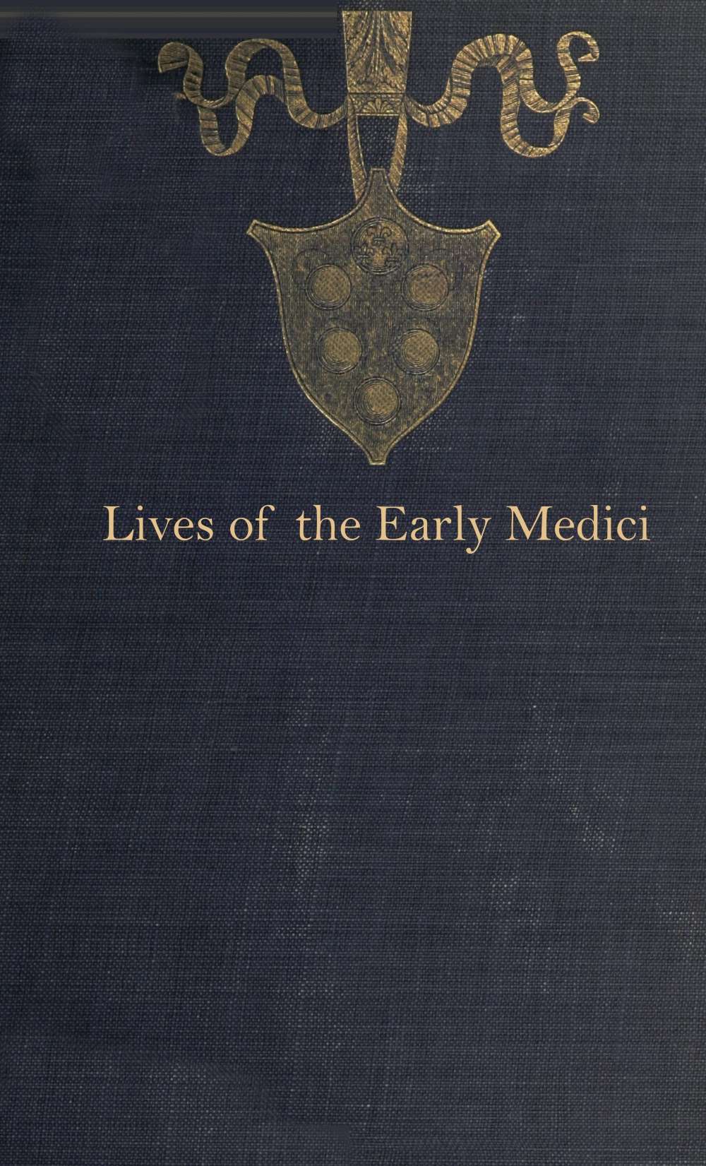 جلد کتاب Lives of the Early Medici as Told in Their Correspondence