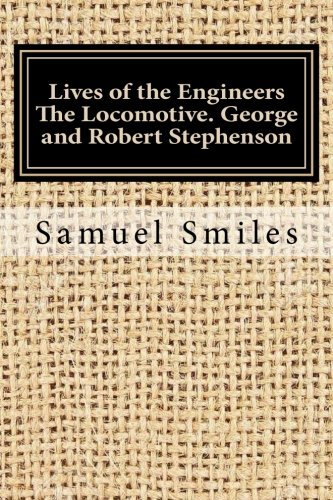 جلد کتاب Lives of the Engineers: The Locomotive