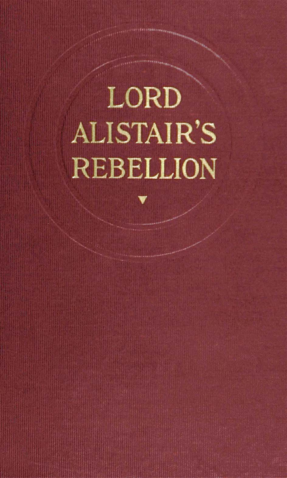 جلد کتاب Lord Alistair's Rebellion