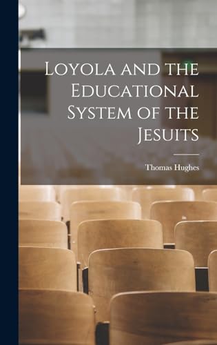 جلد کتاب Loyola and the Educational System of the Jesuits