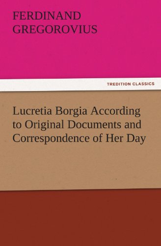 جلد کتاب Lucretia Borgia According to Original Documents