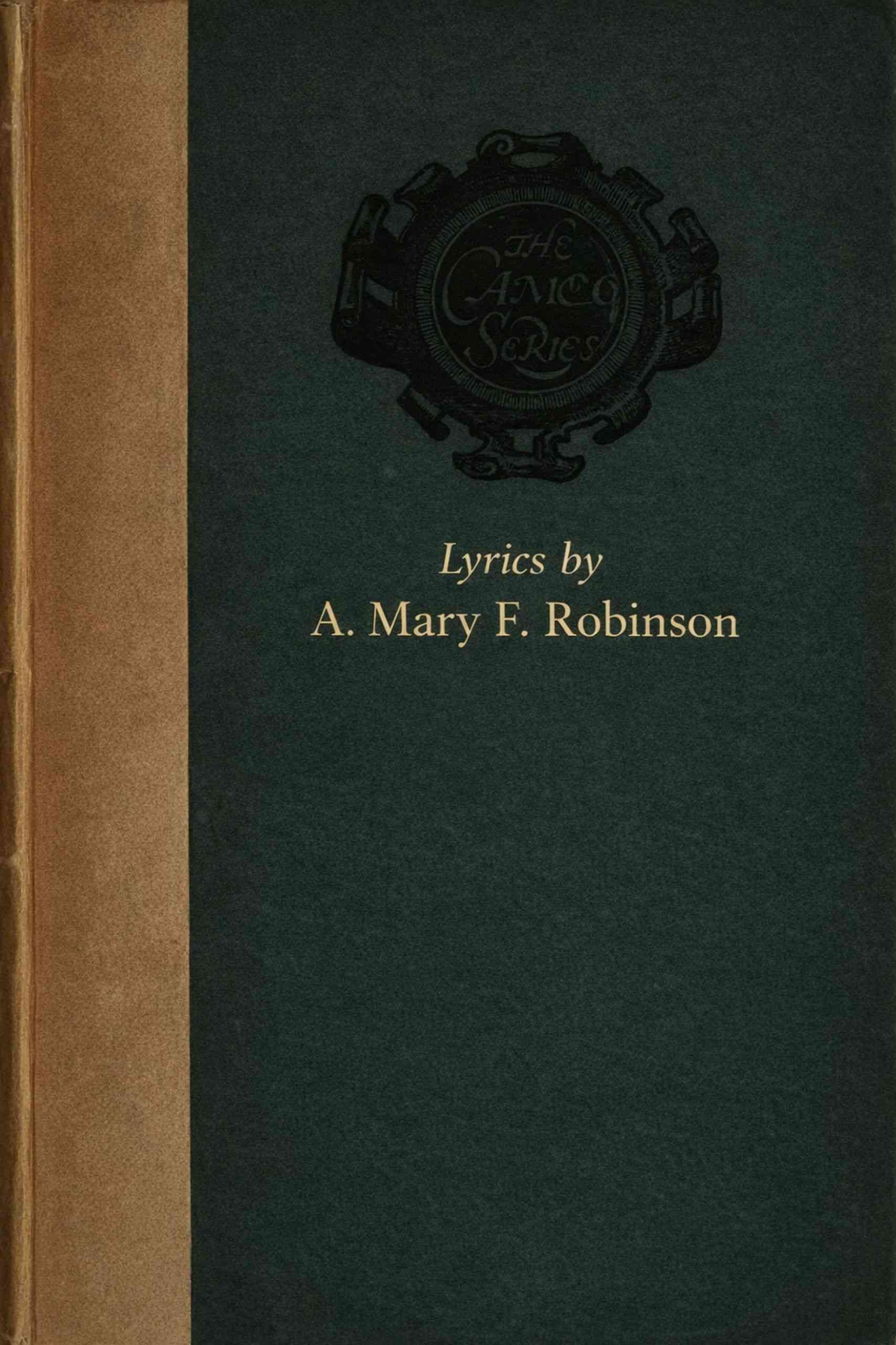 جلد کتاب Lyrics Selected from the Works of A. Mary F. Robinson