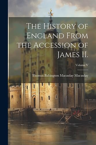 جلد کتاب The History of England, from the Accession of James II
