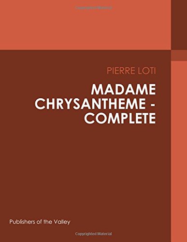 جلد کتاب Madame Chrysantheme — Complete