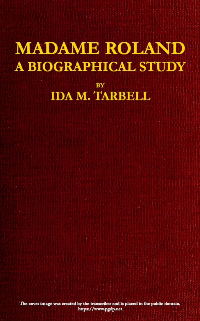 جلد کتاب Madame Roland: A Biographical Study