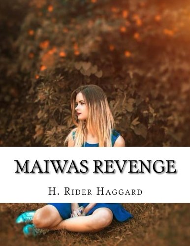 جلد کتاب Maiwa's Revenge; Or, The War of the Little Hand