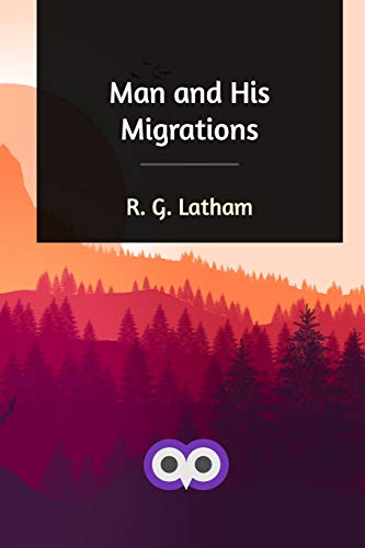 جلد کتاب Man and His Migrations
