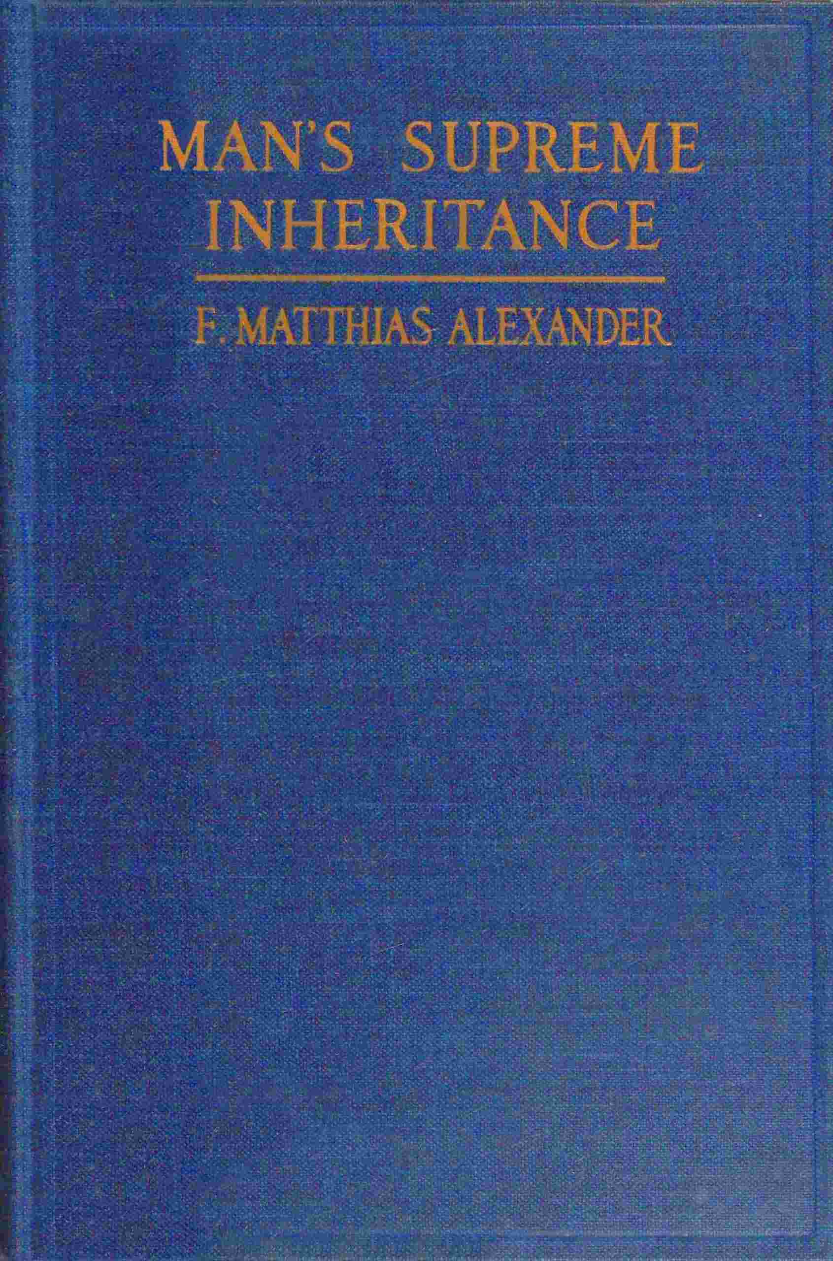 جلد کتاب Man's Supreme Inheritance