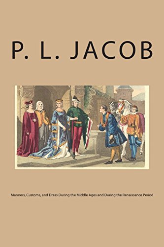 جلد کتاب Manners, Customs, and Dress During the Middle Ages and During the Renaissance Period