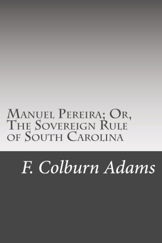 جلد کتاب Manuel Pereira; Or, The Sovereign Rule of South Carolina