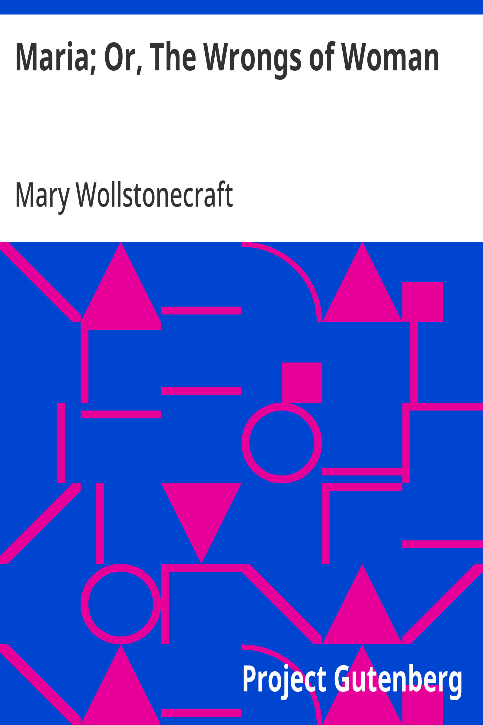 جلد کتاب Maria; Or, The Wrongs of Woman