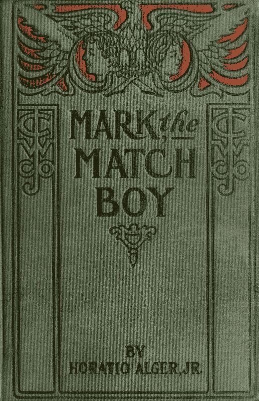 جلد کتاب Mark the Match Boy; or, Richard Hunter's Ward