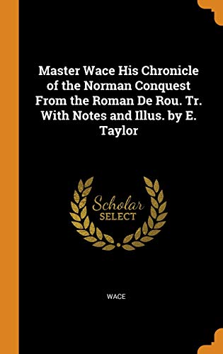 جلد کتاب Master Wace, His Chronicle of the Norman Conquest