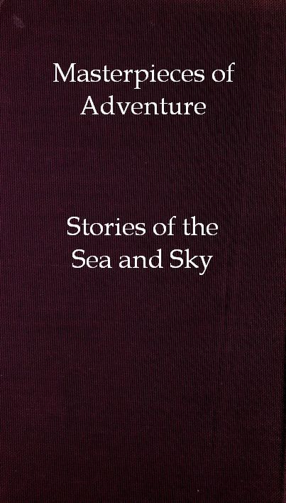 جلد کتاب Masterpieces of Adventure—Stories of the Sea and Sky