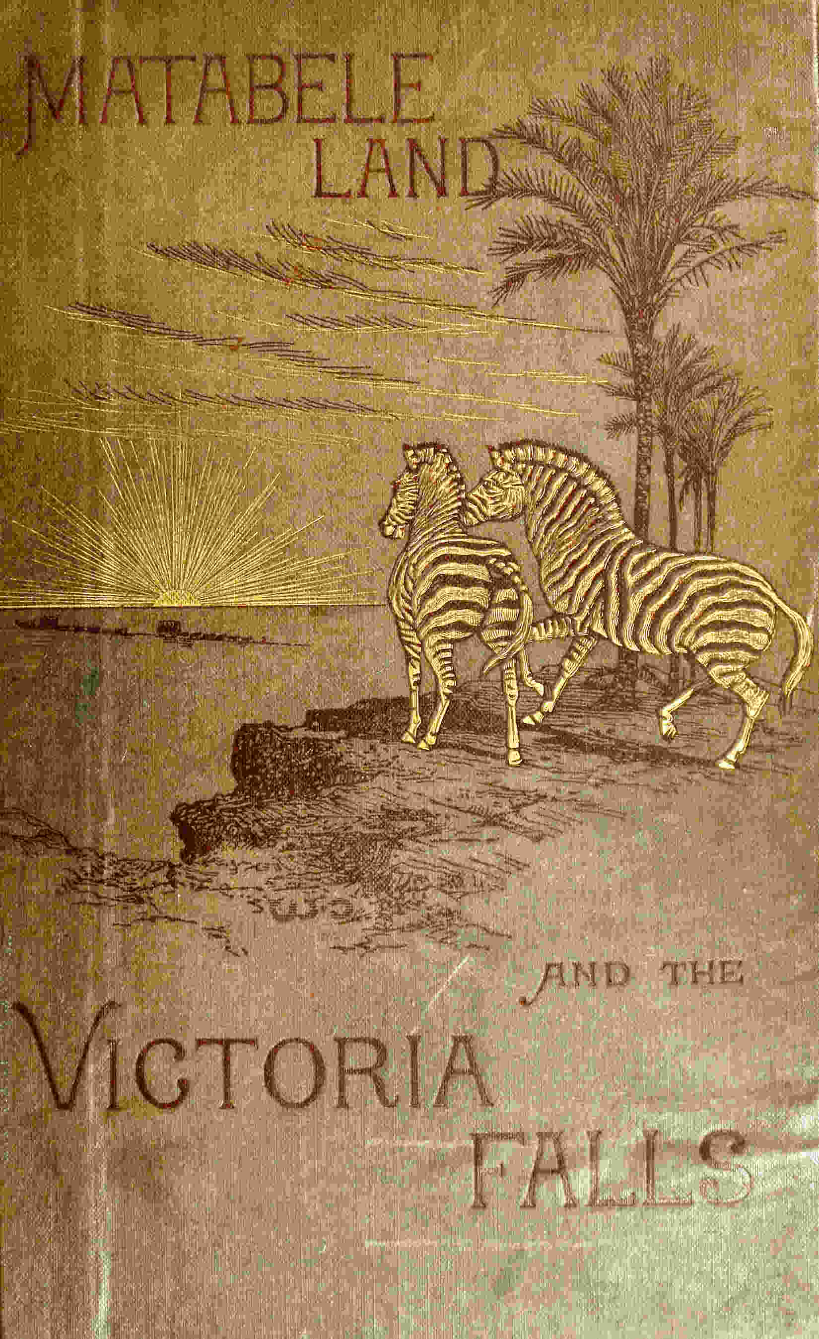 جلد کتاب Matabele Land and the Victoria Falls