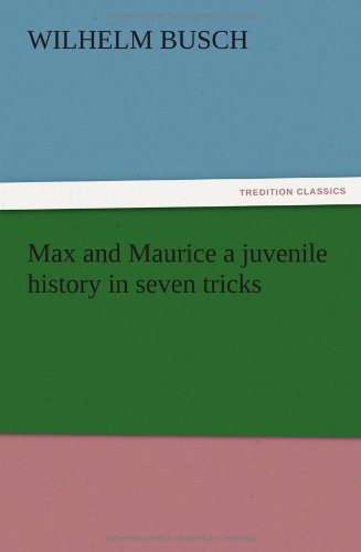 جلد کتاب Max and Maurice: A Juvenile History in Seven Tricks