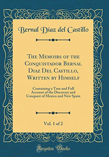 جلد کتاب The Memoirs of the Conquistador Bernal Díaz del Castillo, Vol 1