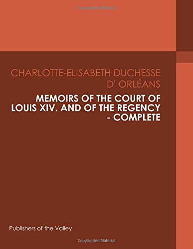 جلد کتاب Memoirs of the Court of Louis XIV. and of the Regency