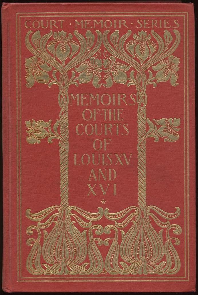 جلد کتاب Memoirs of the Courts of Louis XV and XVI