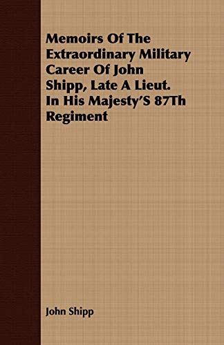 جلد کتاب Memoirs of the Extraordinary Military Career of John Shipp